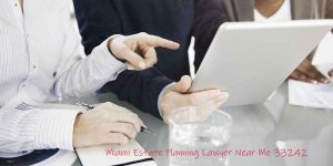 Read more about the article Miami Estate Planning Lawyer Near Me 33242