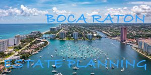 Read more about the article Estate Planning Boca Raton 33433