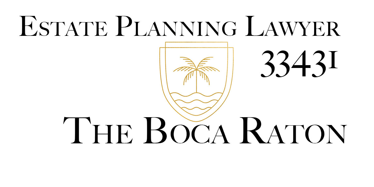 You are currently viewing Estate Planning Lawyer Boca Raton 33431