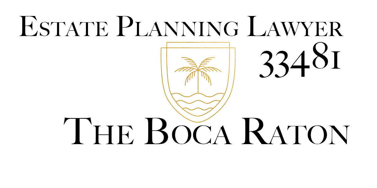 You are currently viewing Estate Planning Lawyer Boca Raton 33481