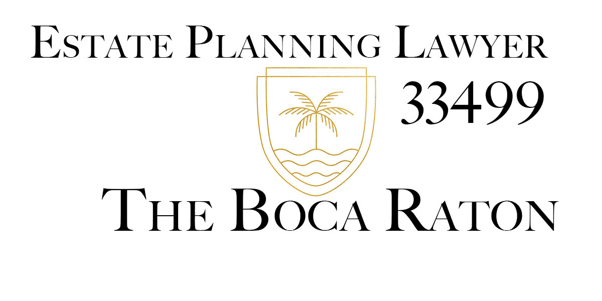 You are currently viewing Estate Planning Lawyer Boca Raton 33499