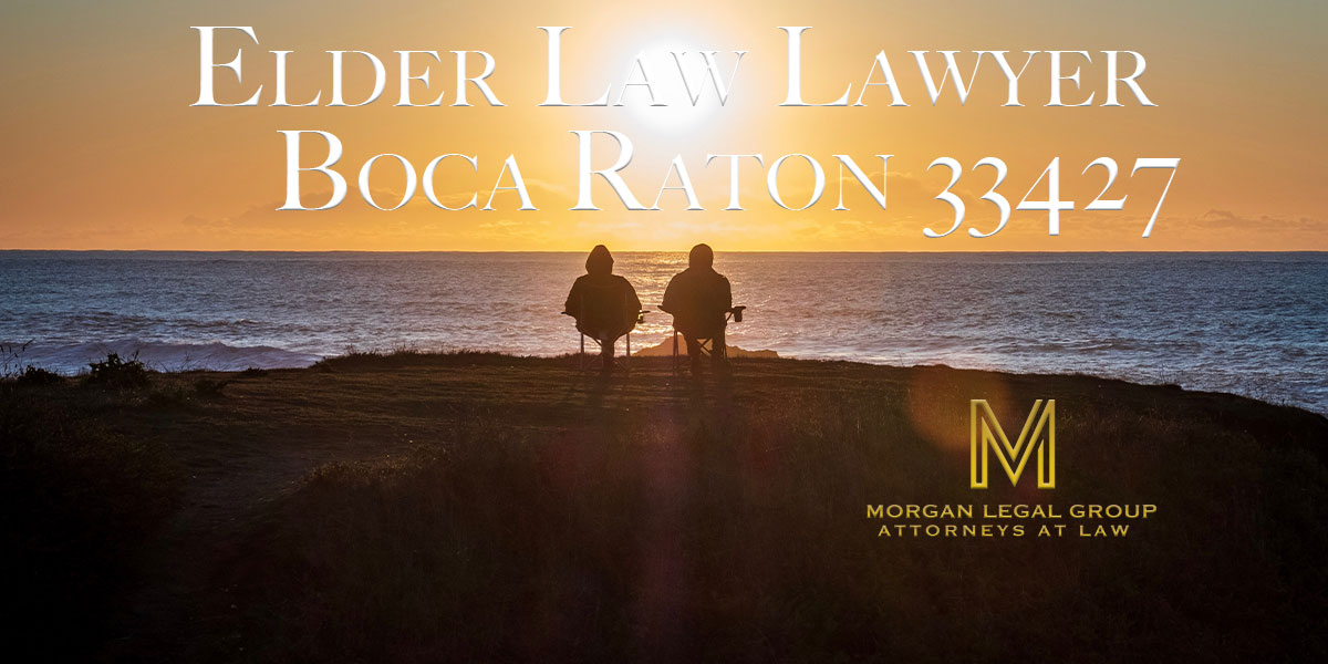 You are currently viewing Elder Law Lawyer Boca Raton 33427