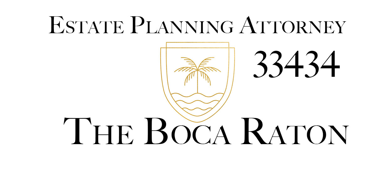 You are currently viewing Estate Planning Attorney Boca Raton 33434