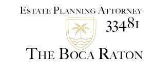 Read more about the article Estate Planning Attorney Boca Raton 33481