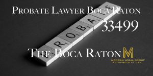 Read more about the article Probate Lawyer Boca Raton 33499