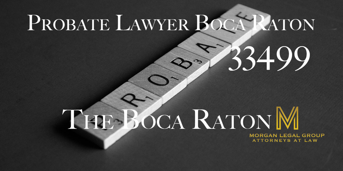You are currently viewing Probate Lawyer Boca Raton 33499