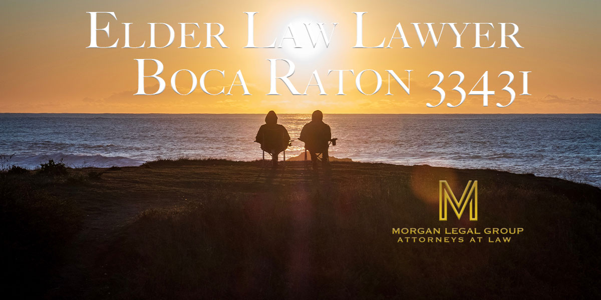 You are currently viewing Elder Law Lawyer Boca Raton 33431
