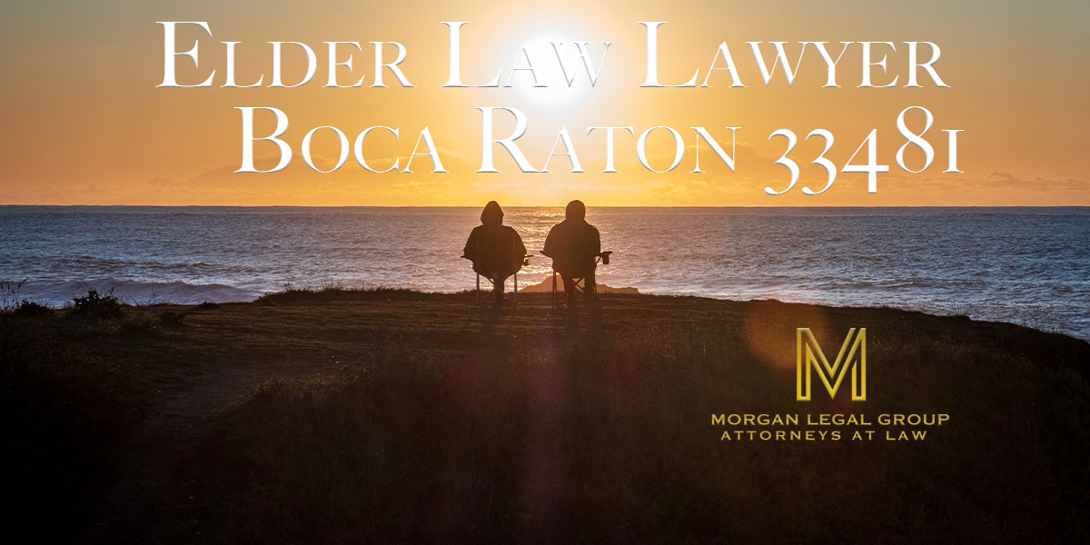 You are currently viewing Elder Law Lawyer Boca Raton 33481