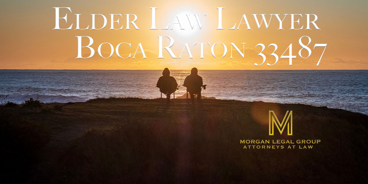 You are currently viewing Elder Law Lawyer Boca Raton 33487